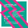 Lattex+ Experience, Quarta Edizione Del Party-evento Di Lunga Durata - Firenze (FI)