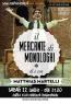 Il Mercante Di Monologhi, Di E Con Matthias Martelli - Borgomanero (NO)