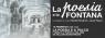 La Poesia E La Fontana, rassegna a cura di Davide Rondoni e Laura Piazza - Milano (MI)