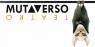 Mutaverso Teatro, 6^ Stagione - Salerno (SA)