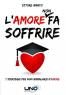 L'amore (non) Fa Soffrire, il libro più atteso per San Valentino - Mola Di Bari (BA)