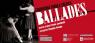 Ballades, della Compagnia Fabula Saltica - Roma (RM)