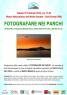 Fotografare Nei Parchi, Mostra Collettiva - Sant'oreste (RM)
