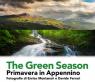 The Green Season - Primavera In Appennino, Mostra fotografica di Enrico Montanari e Davide Ferrari - Maranello (MO)
