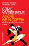 Come Vivere Bene, Anche Se In Coppia, Presentazione Del Libro Alla Libreria Feltrinelli Di Rimini - Rimini (RN)