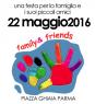 Family And Friends, Una Festa Per La Famiglia E I Suoi Piccoli Amici - Parma (PR)