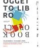 Oggetto Libro, 3° Festival Internazionale Del Libro D'artista E Di Design / Seconda Parte - Milano (MI)