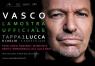 Vasco Rossi, La Mostra Ufficiale - Lucca (LU)