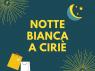 Notte Bianca A Ciriè, Spettacoli, Shopping, Saldi E Tanto Divertimento - Ciriè (TO)