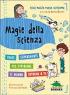 Le Magie Della Super Scienza, Evento Ludico-scientifico In Biblioteca Ragazzi Novafeltria - Novafeltria (RN)