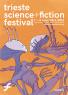 Trieste Science, Fiction Festival - Venezia (VE)