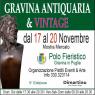 Gravina Antiquaria, 5^ Mostra Mercato Del Collezionismo, Del Modernariato E Dell'antiquariato - Gravina In Puglia (BA)