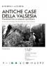 Antiche Case Della Valsesia, Frammenti Da Un Passato Quotidiano - La Spezia (SP)