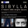 Personale Di Francesco Soranno E Ilaria Sagaria, Sibylla, Il Mistero Della Vergine Oscura - Napoli (NA)