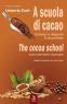 A Scuola Di Cacao, Cacao E Cioccolato Come Non L’avete Mai Ascoltati E Gustati - Genova (GE)