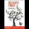 Delicate Forze, Arte Nel Ferro Di Luciano E Ivan Zanoni - Trento (TN)