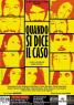 Quando Si Dice Il Caso , Al Teatro L’aura - Roma (RM)