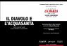 Il Diavolo E L' Acquasanta, Gli Adolescenti Ci Obbligano A Pensare A Un Mondo Diverso - Gallarate (VA)