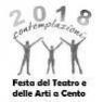 Contemplazioni, Festa Del Teatro E Delle Arti - Cento (FE)