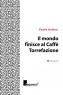 Il Mondo Finisce Al Caffè Torrefazione, Presentazione Romanzo  - Torino (TO)