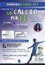Un Calcio Per Te, Partita Di Beneficenza - Castegnato (BS)