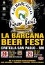 La Barcana Fest, Birra Artigianale - Salsicce - Musica Live - Civitella San Paolo (RM)