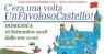 C'era Una Volta Un Favoloso Castello, Un’intera Giornata Dedicata Ai Più Piccoli! - Montefiore Conca (RN)