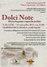 Dolci Note, Musica Da Gustare E Sapori Da Ascoltare - 4^ Edizione - Gallese (VT)