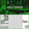Personale Di Adele Ceraudo, Censura - Avellino (AV)