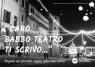 Caro Babbo Teatro, Ti Scrivo…, Sogni E Storie Per Le Nostre Città - Modena (MO)