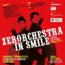 Zerochestra In Smile, Per Un Doppio Spettacolo Del Natale A Pordenone - Pordenone (PN)