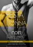 Festa Della Donna Al Noir Club Di Lissone, Cena Spettacolo - Lissone (MB)