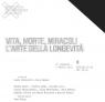 Vita Morte Miracoli. L'arte Della Longevità, A Cura Di Carlo Antonelli E Anna Daneri - Genova (GE)
