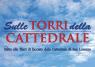 Sulle Torri Della Cattedrale, Salite Libere Alle Torri Della Cattedrale - Genova (GE)