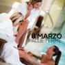 8 Marzo Alle Terme Di Riccione, Un Evento Dedicato Completamente Alla Donna - Riccione (RN)