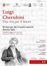 Luigi Cherubini. Una Vita Per Il Teatro, Convegno Internazionale Di Studi - Benevento (BN)