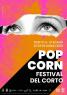 Pop Corn - Festival Del Corto, 5^ Edizione - Monte Argentario (GR)