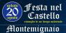 La Festa Nel Castello A Montemignaio, 20^ Edizione - 2022 - Montemignaio (AR)