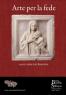 Arte Per La Fede: Incontro Con L'autore A Varese, Visita Speciale Con Mons. Erminio Villa Alla Collezione Del Museo Baroffio E Del Santuario - Varese (VA)