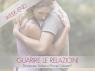 Corso Guarire Le Relazioni A Vicenza, Weekend Intensivo Di Formazione - Vicenza (VI)