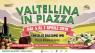 Valtellina In Piazza A Cinisello Balsamo, Un Weekend Di Gusto E Divertimento - Cinisello Balsamo (MI)