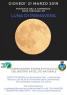 Luna Di Primavera Al Fontanile Di Viarolo, Osservazione, Poesia, Scienza E Mitologia Del Nostro Satellite Naturale - Sissa Trecasali (PR)