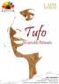 Tufo - Nel Cuore Della Pietrasanta A Napoli, Visita Teatralizzata - Napoli (NA)