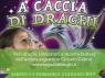 A Caccia Dei Draghi A Ferrara, Evento Per Famiglie - Ferrara (FE)