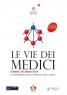 Le Vie Dei Medici A Castrocaro Terme, V Centenario Nascita Cosimo I De' Medici (1519 - 2019) - Castrocaro Terme E Terra Del Sole (FC)