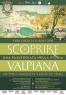 Scoprire Valpiana - Una Passeggiata Nella Storia, Un Pomeriggio Alla Scoperta Dell’antico Borgo Siderurgico Di Valpiana - Massa Marittima (GR)