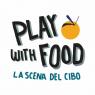 Festival Play With Food - La Scena Del Cibo!, 12^ Edizione - Torino (TO)