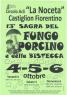 La Sagra Del Fungo Porcino E Della Bistecca A Castiglion Fiorentino, 13ima Edizione - 2019 - Castiglion Fiorentino (AR)