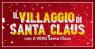 Il Villaggio Di Santa Claus A Oria, Edizione 2019 - Oria (BR)