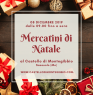 I Mercatini Di Natale A Montegibbio, 4a Edizione - 2019 - Sassuolo (MO)
